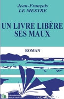 Un livre libère ses maux 2384065912 Book Cover