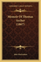 Memoir Of Thomas Archer 1166323412 Book Cover