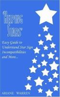 Helping Stars: Easy Guide to Understand Star Sign Incompatibilities And More. 1420846159 Book Cover