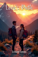 Love's Path B0FLJ526LK Book Cover
