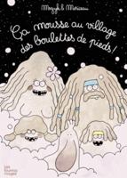 Ca mousse au village des boulettes de pieds 2369021314 Book Cover