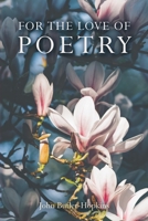 For The Love of Poetry 1398476293 Book Cover