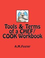 Tools & Terms of a CHEF / COOK Workbook 1478357894 Book Cover