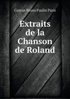Extraits de La Chanson de Roland 1018299211 Book Cover