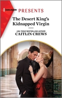 The Desert King's Kidnapped Virgin 1335592814 Book Cover