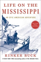 Life on the Mississippi: An Epic American Adventure 1501106376 Book Cover