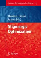 Studies in Computational Intelligence, Volume 31: Stigmergic Optimization 3642071066 Book Cover