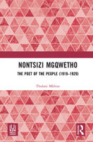 Nontsizi Mgqwetho: The Poet of the People (1919–1929) 1041332041 Book Cover
