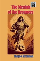 The Messiah of the Dreamers 9355924771 Book Cover