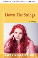 Down The Strings 0595416675 Book Cover