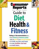 Consumer Reports Guide to Diet, Health & Fitness (Consumer Reports) 1932273387 Book Cover