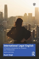 International Legal English: A Practical Introduction for Students and Professionals 0367569752 Book Cover