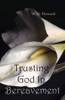Trusting God In Bereavement 1603832777 Book Cover