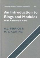 An Introduction to Rings and Modules With K-theory in View 0521632749 Book Cover
