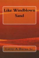 Like Windblown Sand 1719400393 Book Cover