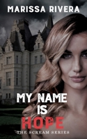 My Name is Hope: The Scream Series B0F1KQBWBH Book Cover