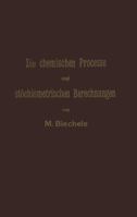 Die Chemischen Processe Und Stochiometrischen Berechnungen Bei Den Prufungen Und Wertbestimmungen Der Im Arzneibuche Fur Das Deutsche Reich (Vierte Ausgabe) Aufgenommenen Arzneimittel: Gleichzeitig Th 3642895409 Book Cover