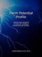Harm Potential Profile: Identifying Patients at Risk for Harming Themselves or Others 1732975523 Book Cover