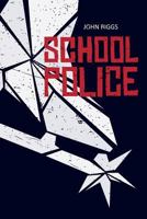 School Police 1500690961 Book Cover