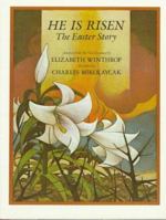 He Is Risen: The Easter Story 0823405478 Book Cover