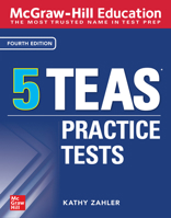 McGraw-Hill Education 5 Teas Practice Tests, Fourth Edition 1260462951 Book Cover