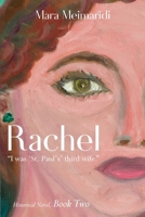 Rachel: "I was 'St. Paul's' third wife." Historical Novel, Book Two B0CS534C29 Book Cover