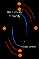 The Servant of Vanity B09L339335 Book Cover
