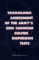 Toxicologic Assessment of the Army's Zinc Cadmium Sulfide Dispersion Tests 0309057833 Book Cover