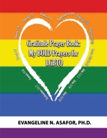 Gratitude Prayer Book: My BOLD Prayers for LGBTQ B09GJSBHF7 Book Cover