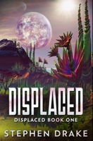 Displaced: Premium Hardcover Edition 1034157388 Book Cover