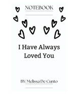 I Have Always Loved You B0BB5JP6YW Book Cover