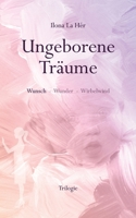Ungeborene Träume (German Edition) 3819229868 Book Cover