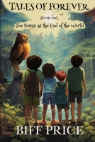 The Forest at the End of the World 1076157424 Book Cover