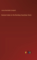 General Index to the Bombay Gazetteer Serie 338531593X Book Cover