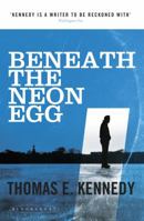 Beneath the Neon Egg 1408845180 Book Cover