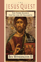 The Jesus Quest: The Third Search for the Jew of Nazareth 0830818618 Book Cover