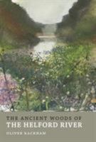 The Ancient Woods of the Helford River 190821368X Book Cover