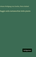 Saggio sulla metamorfosi delle piante (Italian Edition) 3563239576 Book Cover