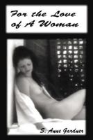 For the Love of a Woman 0947528679 Book Cover