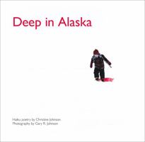 Deep in Alaska 1602232156 Book Cover