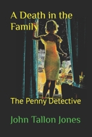A Death in the Family: The Penny Detective 1980937818 Book Cover