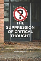 The Suppression of Critical Thought B0H2YJSN1K Book Cover