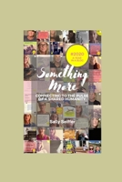 Something More.: Connecting to the pulse of a Shared Humanity B0BW2RSLH3 Book Cover