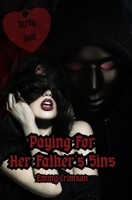 Paying For Her Father's Sins B0GT3VK1KG Book Cover