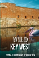 Wild Key West 1304398838 Book Cover