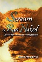 Scream and Run Naked 0977143406 Book Cover