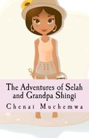 The Adventures of Selah and Grandpa Shingi 1467922013 Book Cover