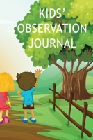 Kids Observation Notebook: The World from My Point of View 167765628X Book Cover