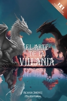 El arte de la villanía: Sinfonía del irrespeto al ego de los mártires B0C2SY68KN Book Cover