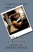 Killer Catfish: be careful who you trust on the internet 197607407X Book Cover